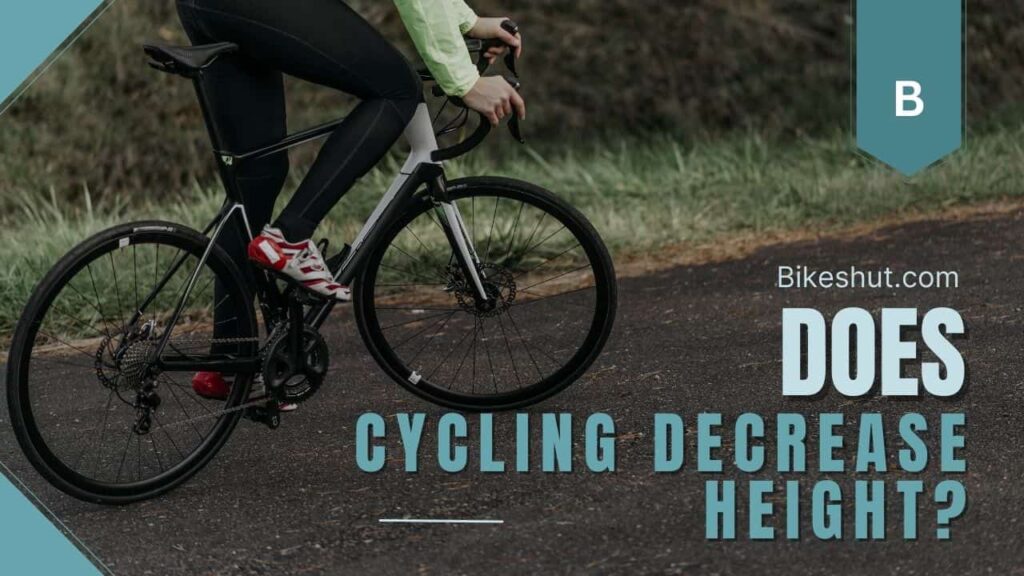 Does Cycling Decrease Height