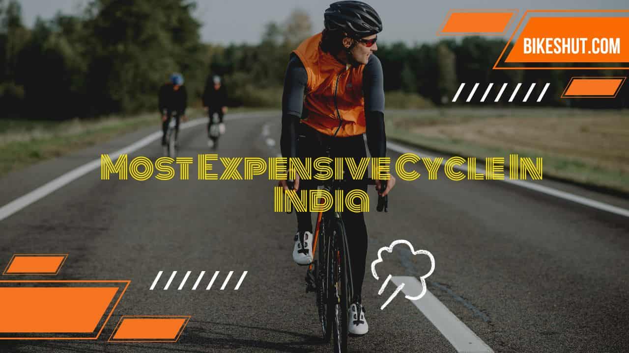Most Expensive Cycle In India